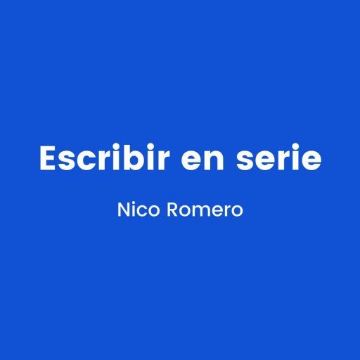 escribir en serie